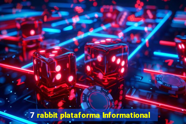 7 rabbit plataforma Informational